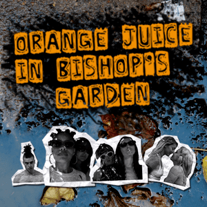 Orange Juice in Bishops Garden httpsi1ytimgcomshARvJG2TRHJIshowposterjpg