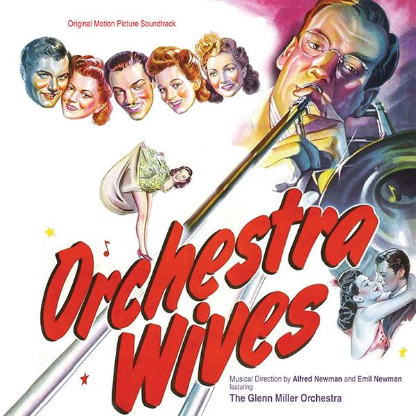 Orchestra Wives Original Soundtrack Recordings of SUN VALLEY SERENADE and ORCHESTRA