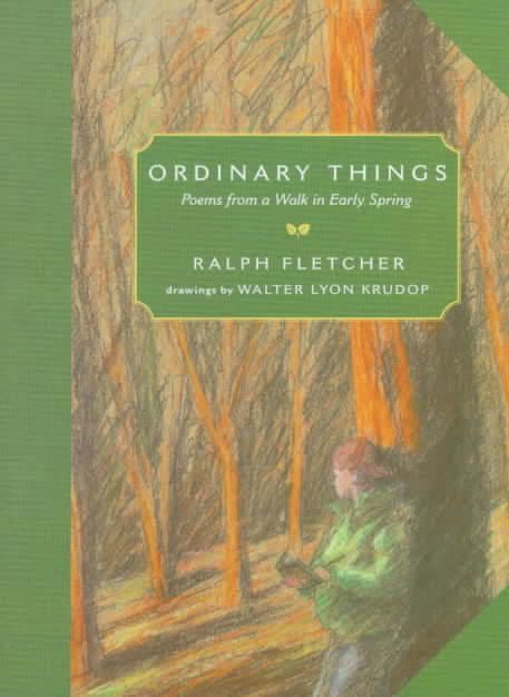 Ordinary Things: Poems from a Walk in Early Spring t2gstaticcomimagesqtbnANd9GcQ8mXTGXSNDMixtHj