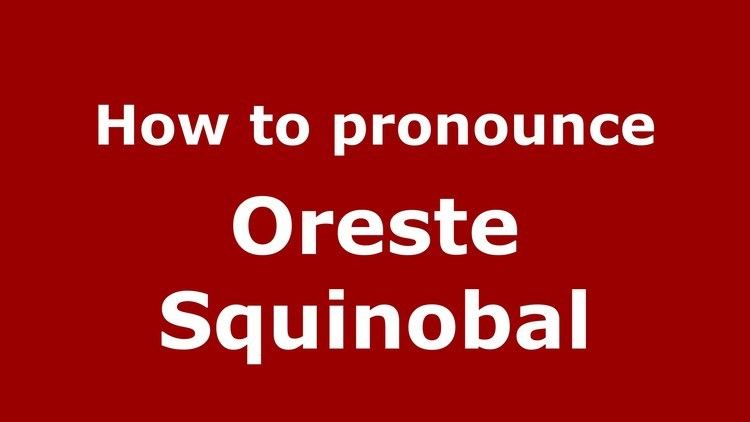 Oreste Squinobal How to pronounce Oreste Squinobal ItalianItaly PronounceNames