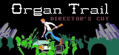Organ Trail Organ Trail Director39s Cut on Steam