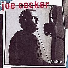 Organic (Joe Cocker album) httpsuploadwikimediaorgwikipediaenthumba
