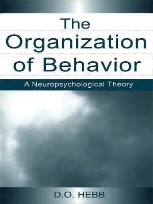 Organization of Behavior t0gstaticcomimagesqtbnANd9GcR63dJhsN2atXyHey
