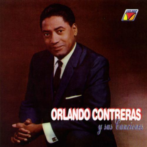 Orlando Contreras (singer) Orlando Contreras Y Sus Canciones Orlando Contreras Songs