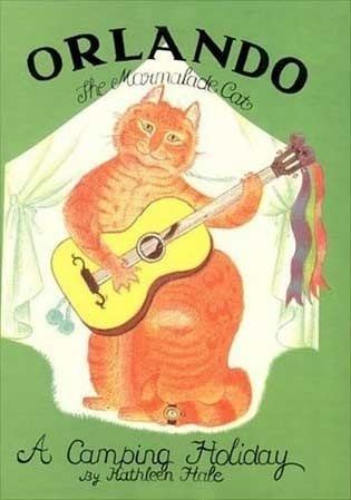 Orlando (The Marmalade Cat) Orlando the Marmalade Cat A Camping Holiday by Kathleen Hale