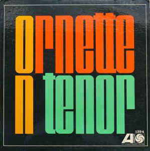 Ornette on Tenor httpsimgdiscogscomDEsiKA9ldwHxCRMPfQ0KeAuB