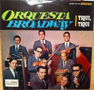 Orquesta Broadway Orquesta Broadway Tiqui Tiqui Vinyl LP Album at Discogs