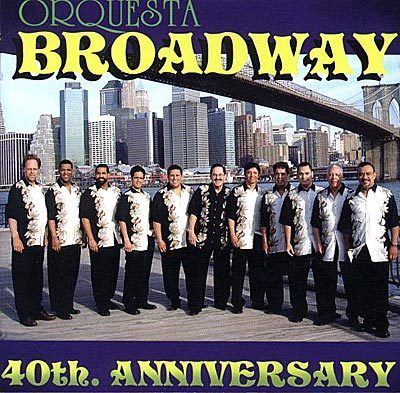 Orquesta Broadway wwwcongaheadcomlegacyOnTheSceneOrquestaBro