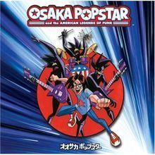 Osaka Popstar Osaka Popstar and the American Legends of Punk Wikipedia
