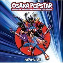 Osaka Popstar and the American Legends of Punk httpsuploadwikimediaorgwikipediaenthumbb