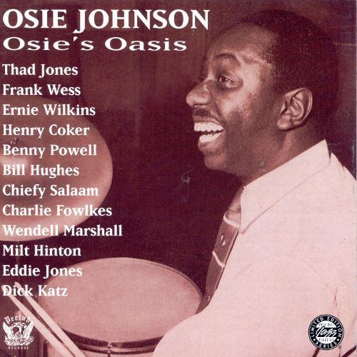 Osie Johnson Osies Oasis Osie Johnson Songs Reviews Credits AllMusic