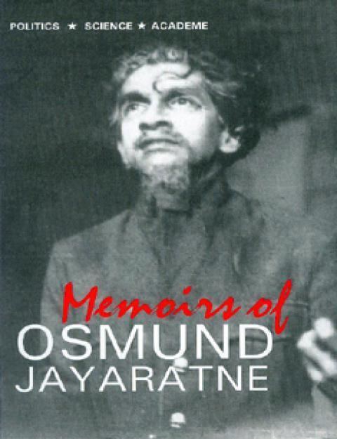 Osmund Jayaratne MEMOIRS OF OSMUND JAYARATNE