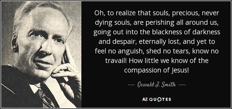 Oswald J. Smith TOP 25 QUOTES BY OSWALD J SMITH AZ Quotes