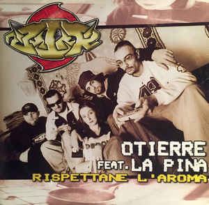 Otierre Otierre Feat La Pina Rispettane L39Aroma Vinyl at Discogs