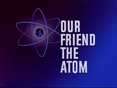 Our Friend the Atom LIVERPUTTY Our Friend the Atom 1957