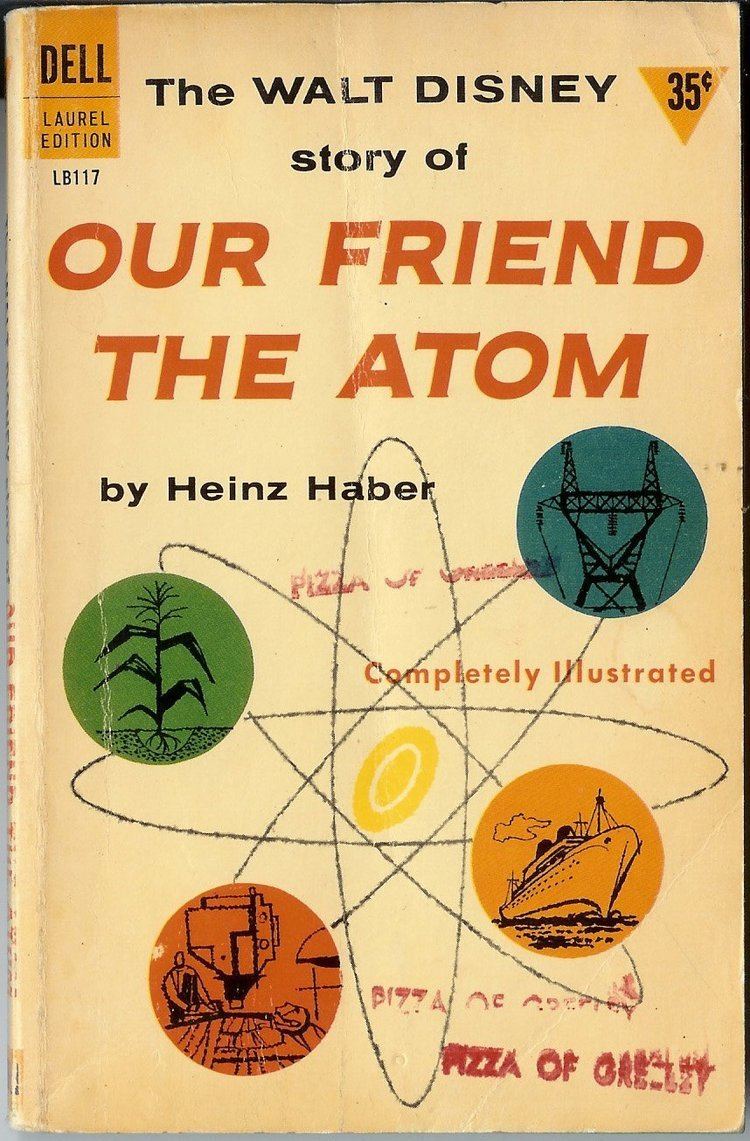 Our Friend the Atom The Walt Disney Story of Our Friend The Atom Heinz Haber Amazon