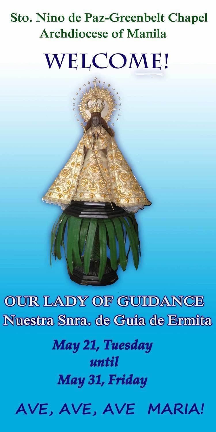 Our Lady of Guidance Our Lady of Guidance Nstra Senora de Guia Virgin of Ermita May
