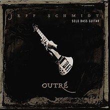 Outré (Jeff Schmidt album) httpsuploadwikimediaorgwikipediaenthumba
