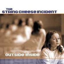 Outside Inside (The String Cheese Incident album) httpsuploadwikimediaorgwikipediaenthumb8