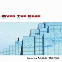 Over the Edge (Mickey Thomas album) httpsuploadwikimediaorgwikipediaen77bMic