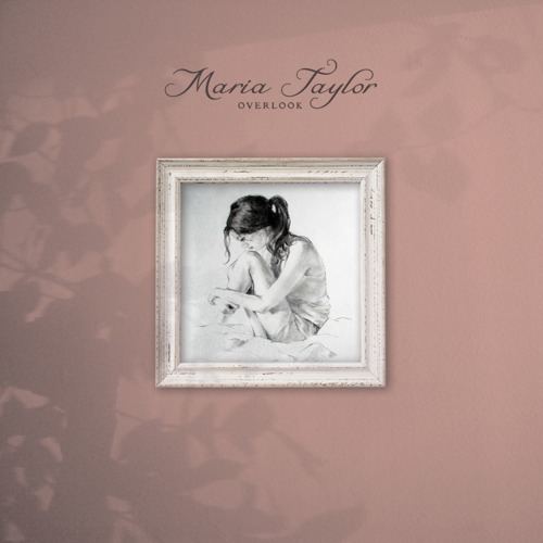 Overlook (Maria Taylor album) innocentwordscomwpcontentuploads201110Maria