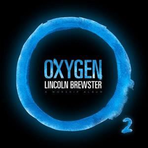 Oxygen (Lincoln Brewster album) httpsuploadwikimediaorgwikipediaen66cOxy