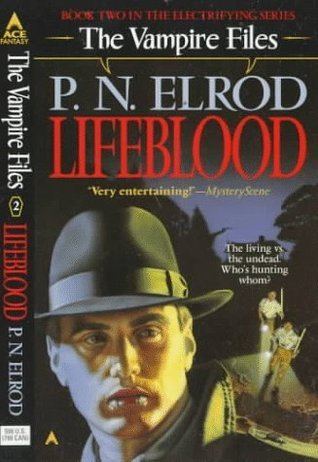 P. N. Elrod Lifeblood Vampire Files 2 by PN Elrod