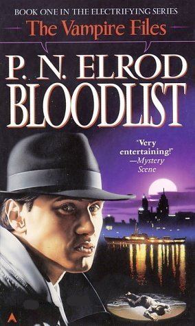 P. N. Elrod Bloodlist Vampire Files 1 by PN Elrod