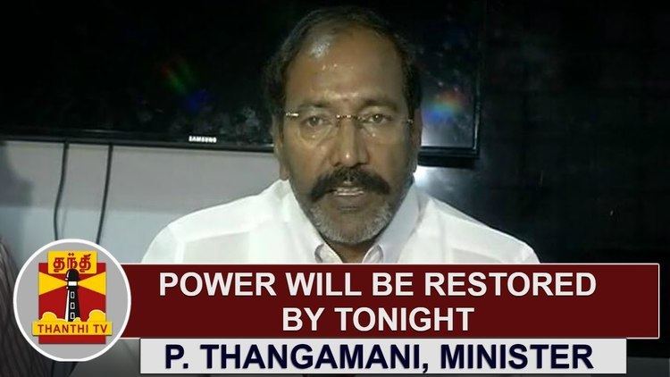 P. Thangamani Power will be restored by tonight P Thangamani Electricity