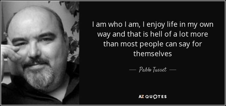 Pablo Tusset QUOTES BY PABLO TUSSET AZ Quotes