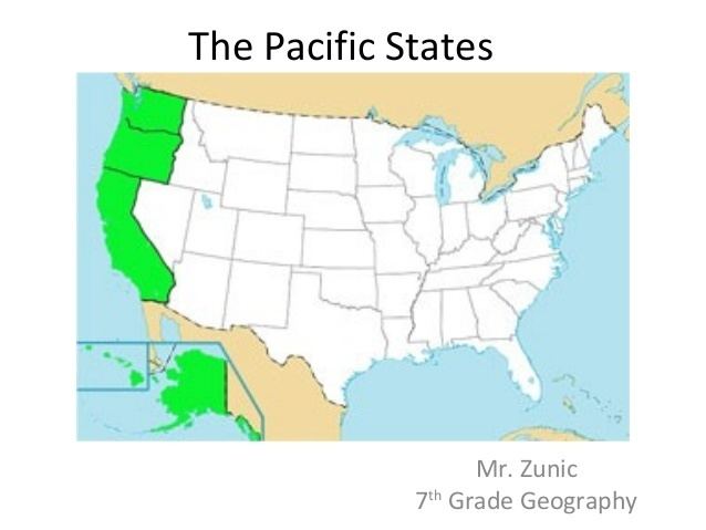 Pacific States The pacific states