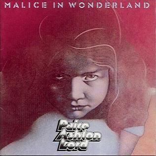 Paice Ashton Lord Malice in Wonderland Paice Ashton Lord album Wikipedia