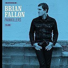 Painkillers (Brian Fallon album) httpsuploadwikimediaorgwikipediaenthumb9