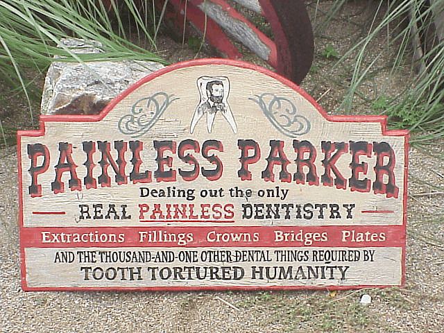 Painless Parker The Legend of Painless Parker on Pinterest Dentists