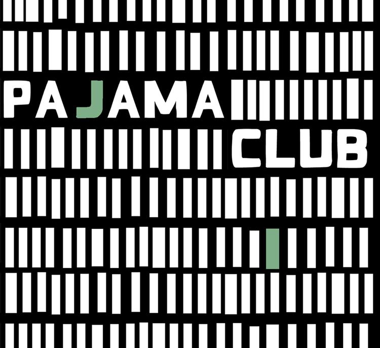Pajama Club Pajama Club seeing and believing