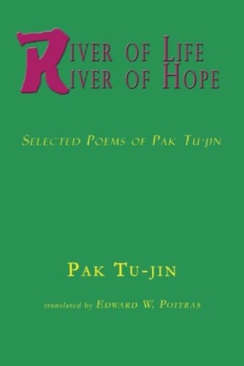 Pak Tu-jin Selected Poems of Pak Tujin now in English Koreanet The