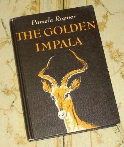 Pamela Ropner The Golden Impala Pamela Ropner Ralph Thompson Amazoncom Books