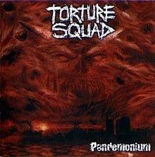 Pandemonium (Torture Squad album) httpsuploadwikimediaorgwikipediaenthumbf