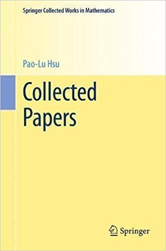 Pao-Lu Hsu Collected Papers PaoLu Hsu CS Cheng TsePei Chiang Kai Lai