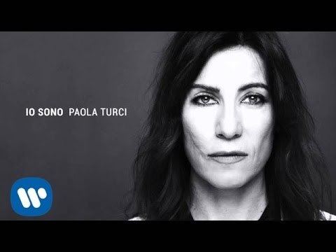 Paola Turci Paola Turci Io Sono Official Audio YouTube
