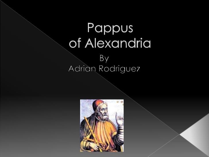 Pappus of Alexandria Pappus