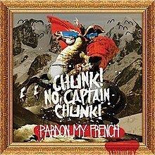 Pardon My French (Chunk! No, Captain Chunk! album) httpsuploadwikimediaorgwikipediaenthumbf