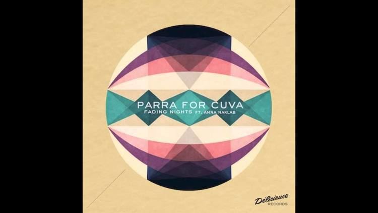 Parra for Cuva Parra for Cuva Swept away feat Anna Naklab amp Mr Gramo