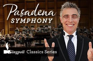Pasadena Symphony and Pops Pasadena Symphony and POPS David Lockington Music Director