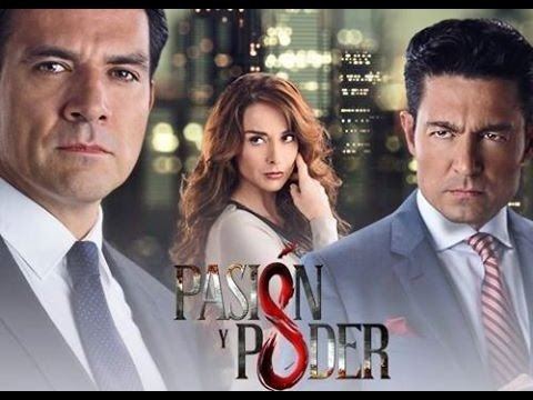 Pasión y poder (2015 telenovela) Pasin y Poder 2015 Entrada Fernando Colunga Jorge Salinas y