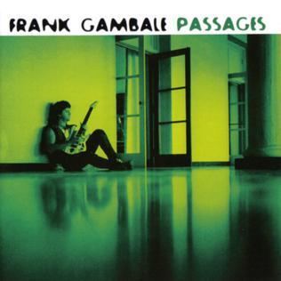Passages (Frank Gambale album) httpsuploadwikimediaorgwikipediaen558Fra