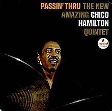 Passin' Thru (Chico Hamilton album) httpsuploadwikimediaorgwikipediaenthumb9