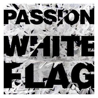 Passion: White Flag httpsuploadwikimediaorgwikipediaenff0Pas