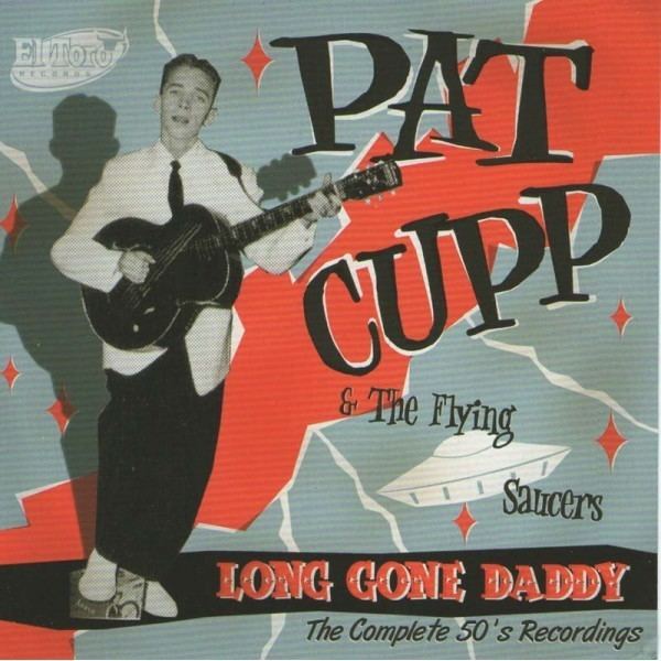 Pat Cupp Pat Cupp amp the Flying Saucers CD Crazy Times Music