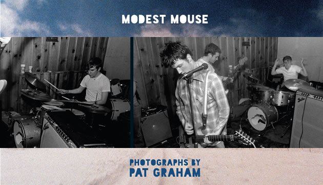Pat Graham (photographer) Modest Mouse Photographs by Pat Graham News